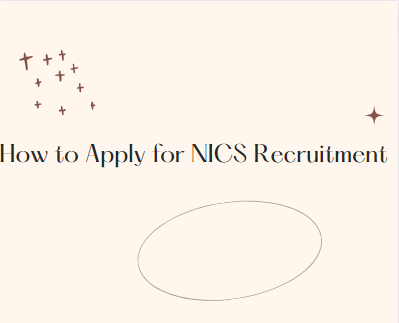 NICS Recruitment How to Apply